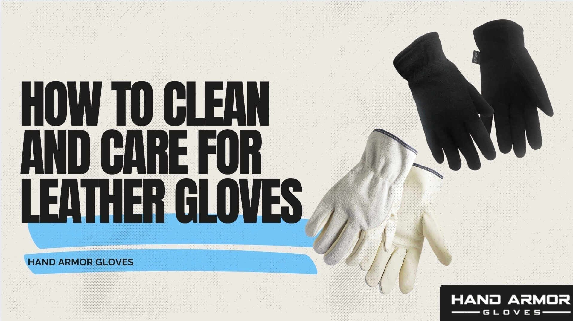 How to Clean and Care for Leather Gloves