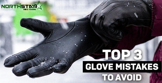 Top 3 Glove Mistakes to Avoid